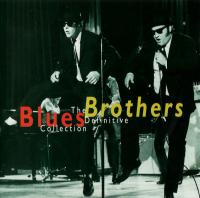 Blues Brothers Definitive Collection, The