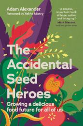 Accidental Seed Heroes